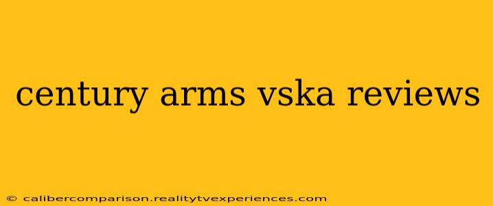 century arms vska reviews