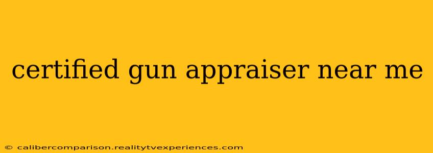 certified gun appraiser near me