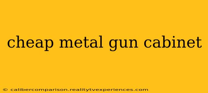 cheap metal gun cabinet