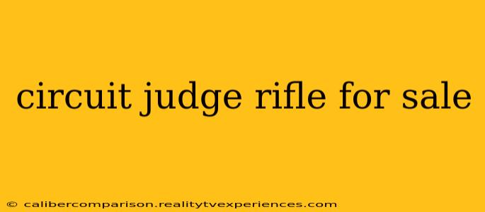 circuit judge rifle for sale