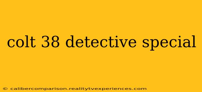 colt 38 detective special