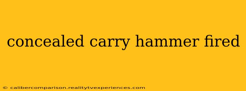 concealed carry hammer fired