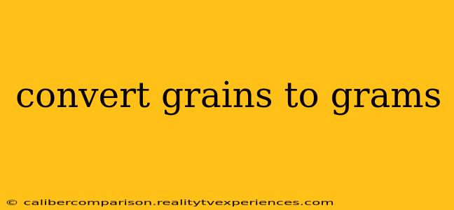 convert grains to grams