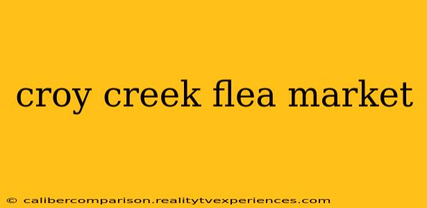 croy creek flea market