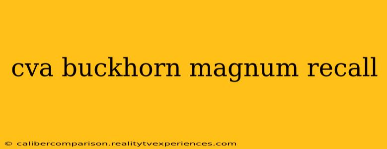 cva buckhorn magnum recall