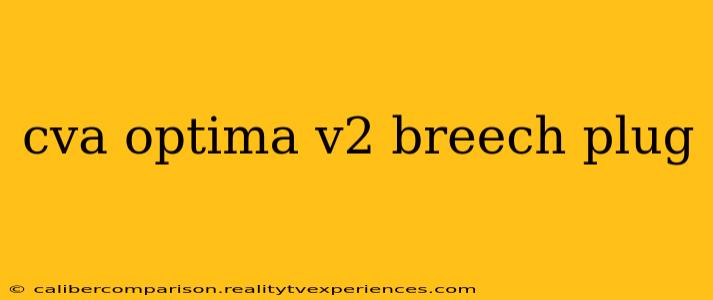 cva optima v2 breech plug