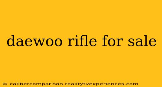 daewoo rifle for sale