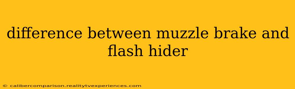 difference between muzzle brake and flash hider