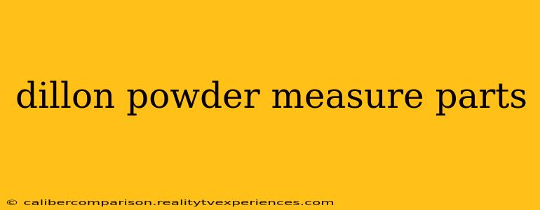 dillon powder measure parts