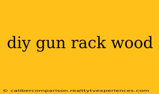 diy gun rack wood