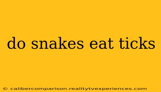 do snakes eat ticks