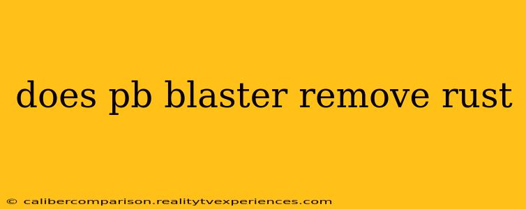 does pb blaster remove rust