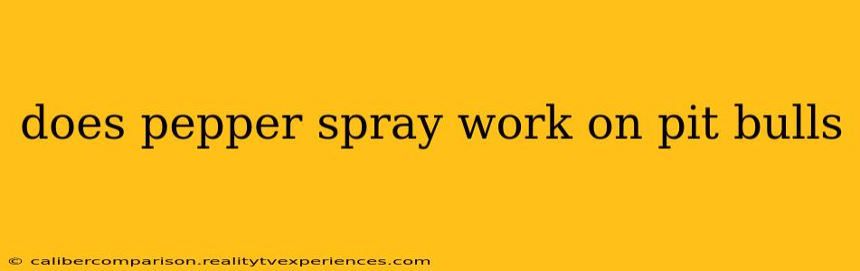 does pepper spray work on pit bulls