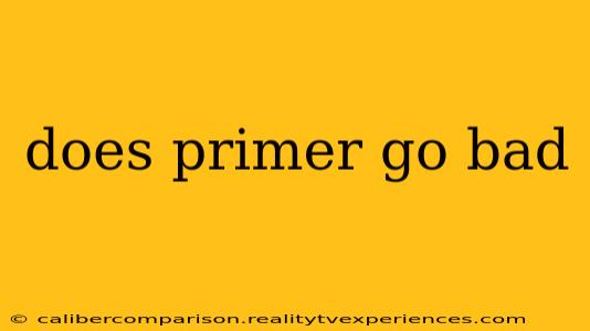 does primer go bad