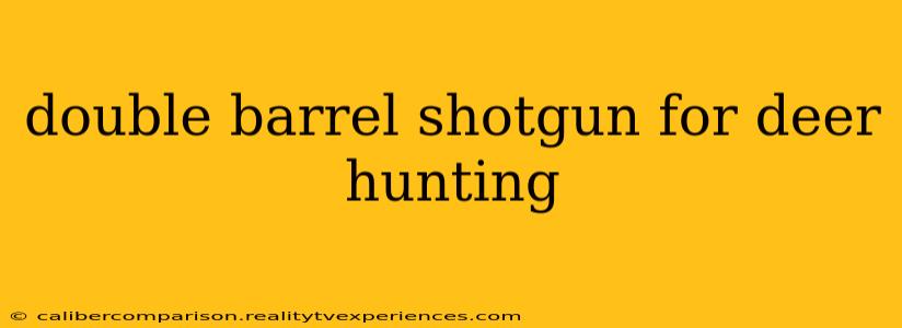 double barrel shotgun for deer hunting