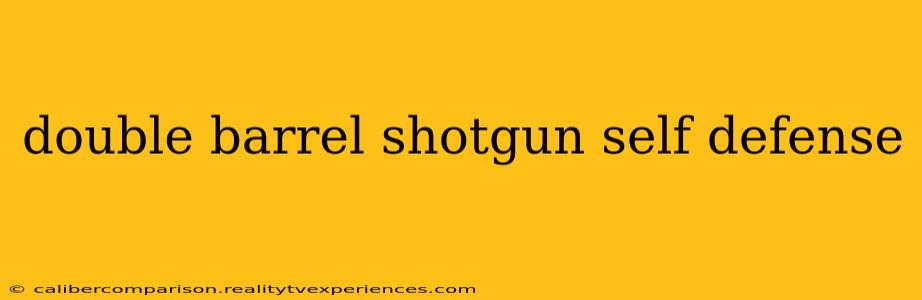 double barrel shotgun self defense