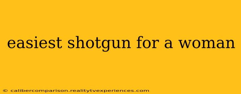 easiest shotgun for a woman