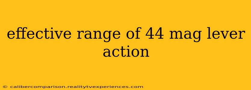 effective range of 44 mag lever action