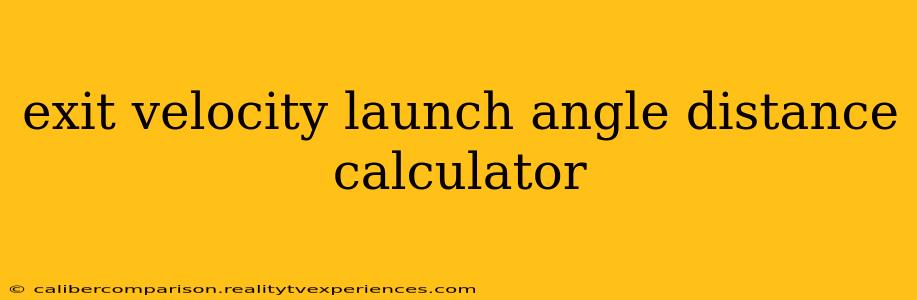 exit velocity launch angle distance calculator