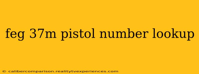 feg 37m pistol number lookup