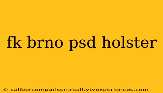 fk brno psd holster