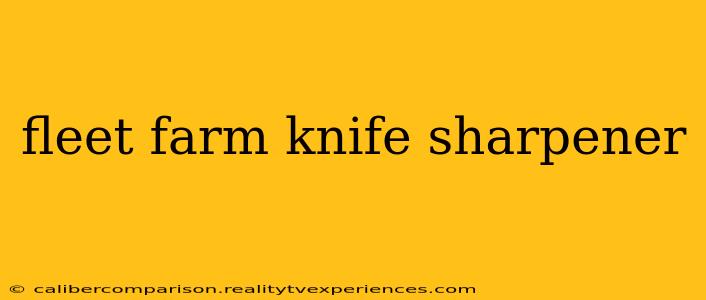 fleet farm knife sharpener