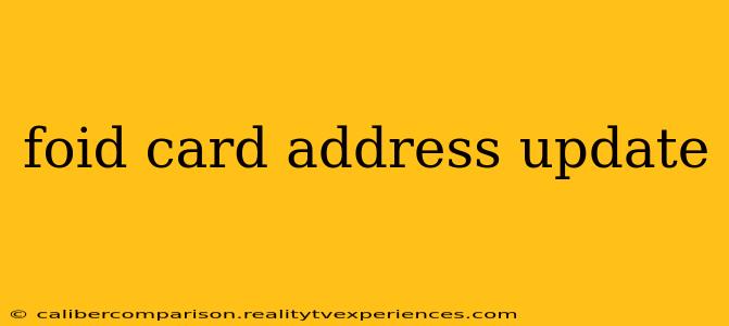 foid card address update