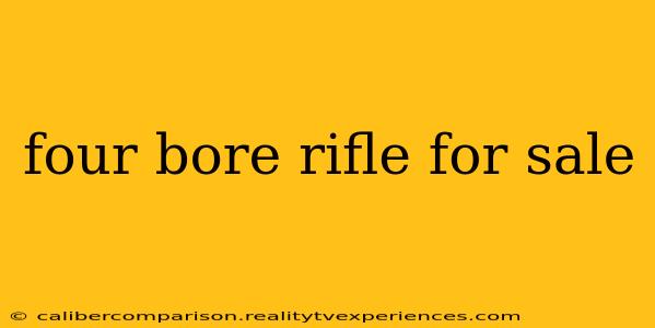 four bore rifle for sale