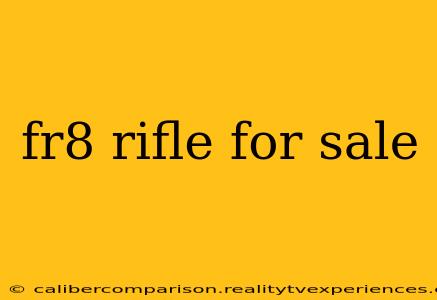 fr8 rifle for sale