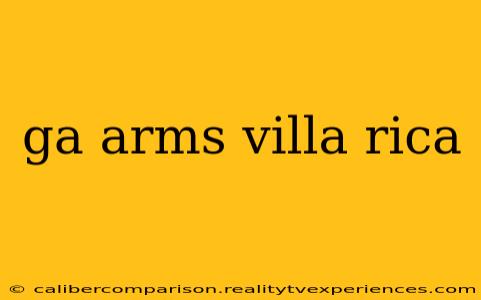 ga arms villa rica