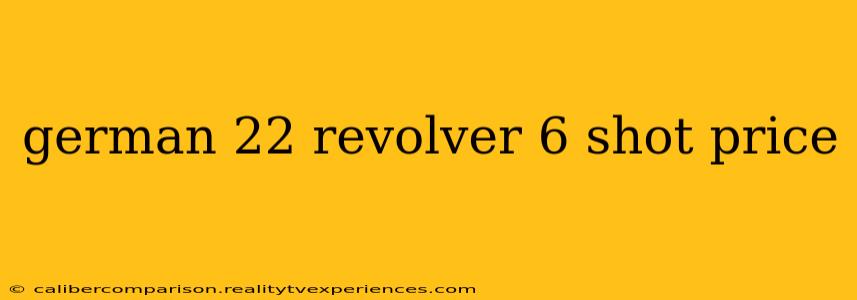 german 22 revolver 6 shot price