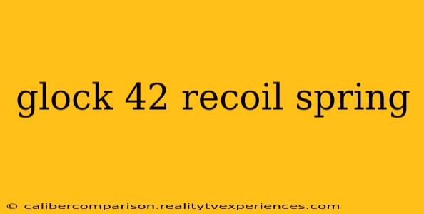 glock 42 recoil spring