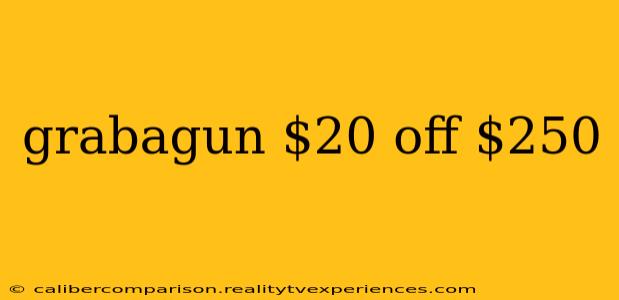 grabagun $20 off $250