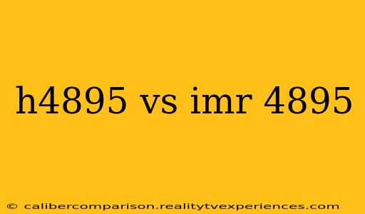 h4895 vs imr 4895