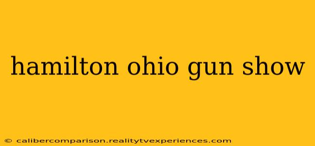 hamilton ohio gun show