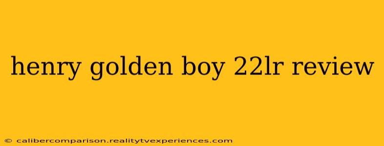 henry golden boy 22lr review