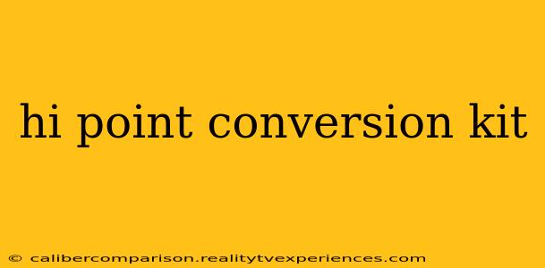 hi point conversion kit