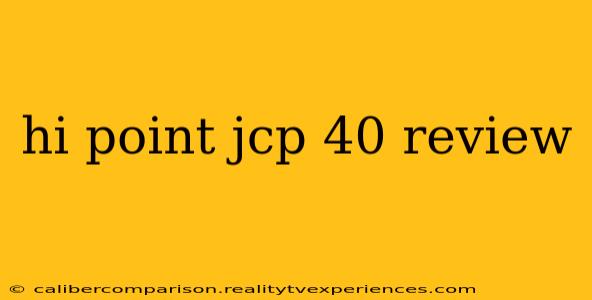 hi point jcp 40 review