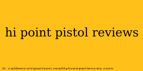 hi point pistol reviews