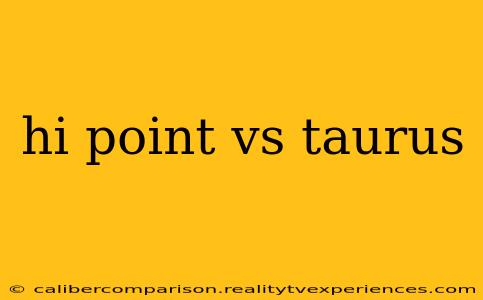 hi point vs taurus