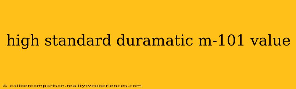 high standard duramatic m-101 value