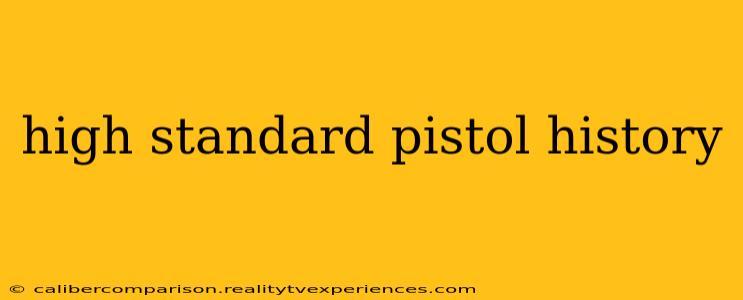 high standard pistol history