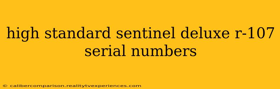 high standard sentinel deluxe r-107 serial numbers