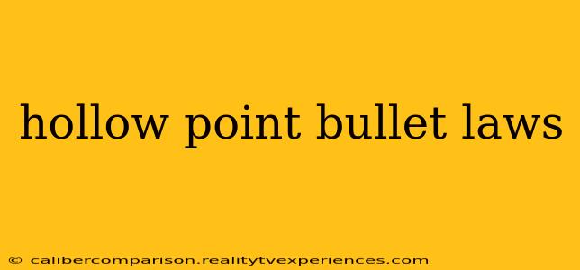 hollow point bullet laws