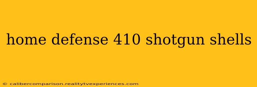 home defense 410 shotgun shells