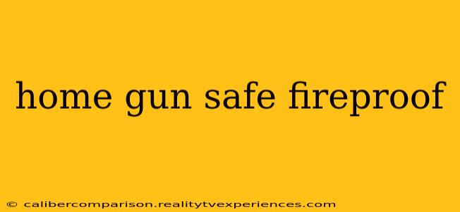 home gun safe fireproof