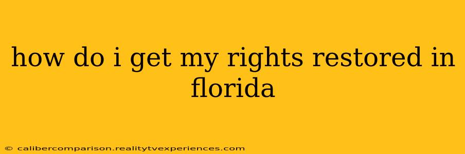 how do i get my rights restored in florida