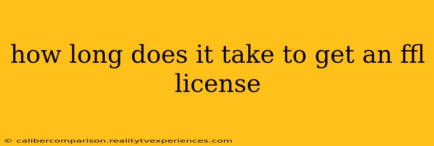 how long does it take to get an ffl license