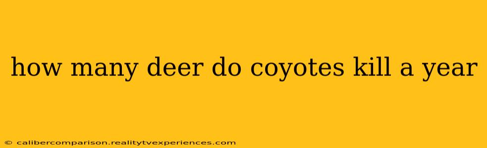 how many deer do coyotes kill a year