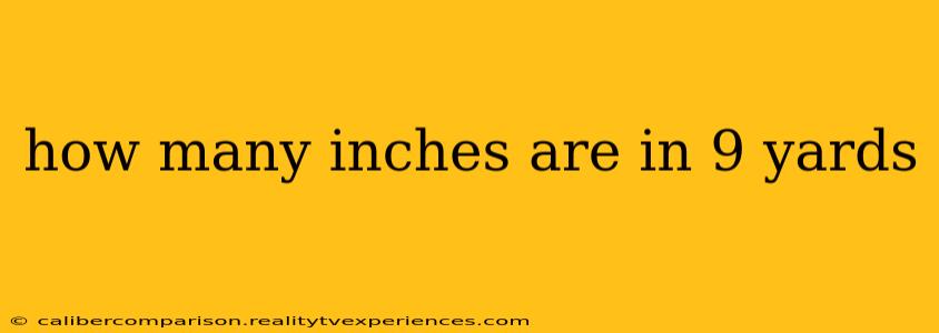 how many inches are in 9 yards